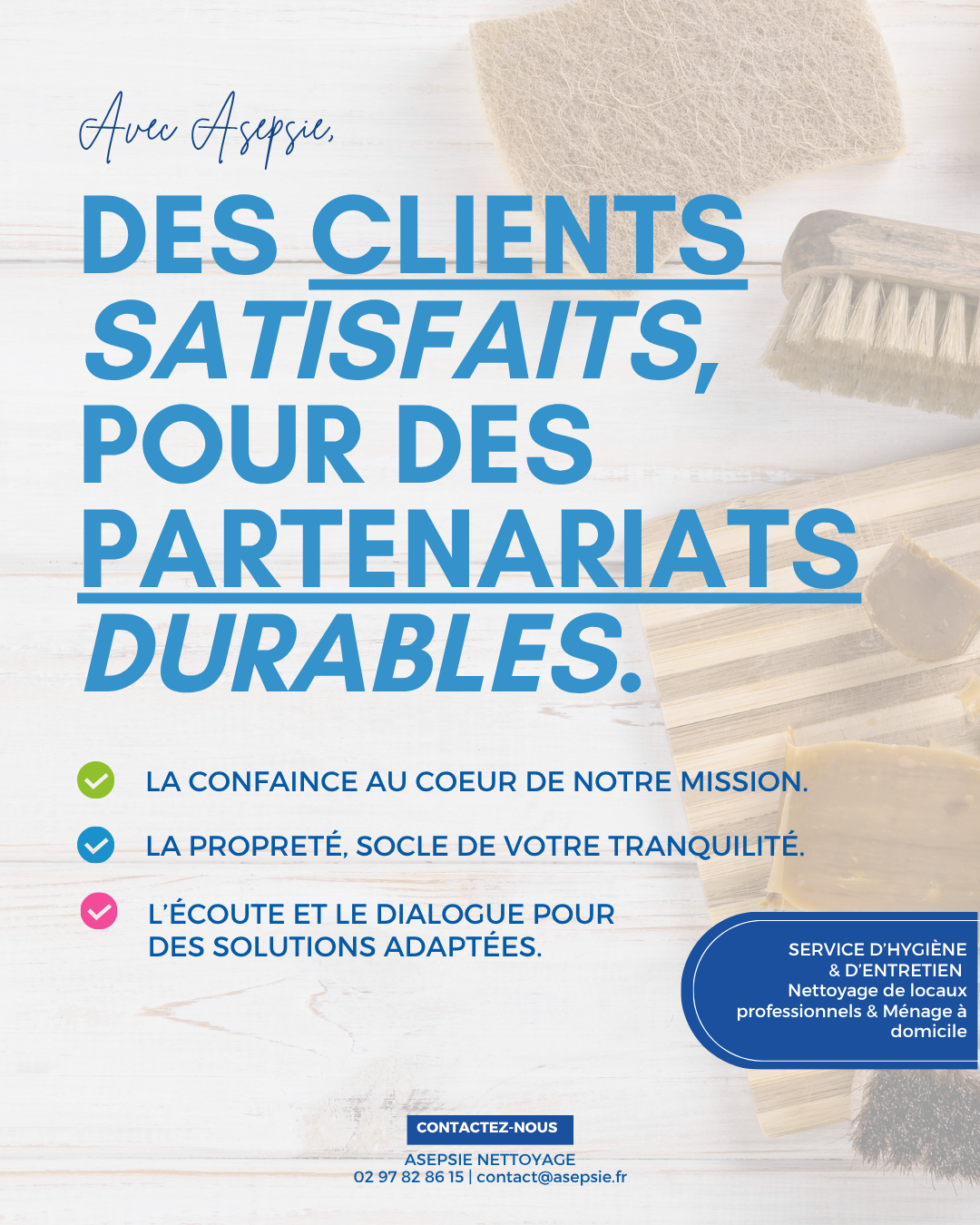 Avec Asepsie, des clients satisfaits pour des partenariats durables pour des espaces nettoyés.